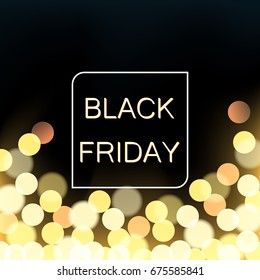 Defocused light Black Friday