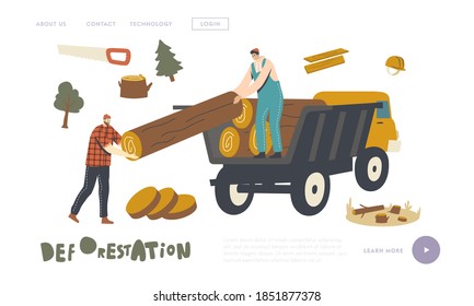 Deforestation, Forest Trees Cutting and Transportation Landing Page Template. Woodcutter Male Characters Loading Wooden Logs in Truck. Wood Logging Forestry Industry. Linear People Vector Illustration