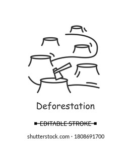 Deforestation icon. Rain forest tree cutting with stubs and lumber axe linear pictogram. Concept of ozone layer degradation, rain forest conservation. Editable stroke vector illustration