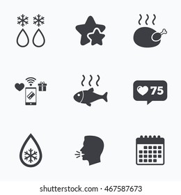 Defrosting drop and snowflake icons. Hot fish and chicken signs. From ice to water symbol. Flat talking head, calendar icons. Stars, like counter icons. Vector