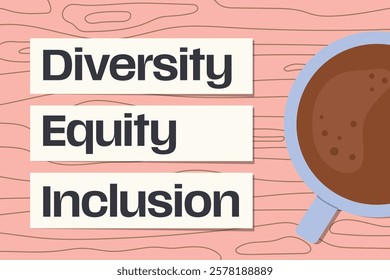 DEI Diversity Equity Inclusion written on the paper notes on wooden desk, flat lay composition- vector illustration