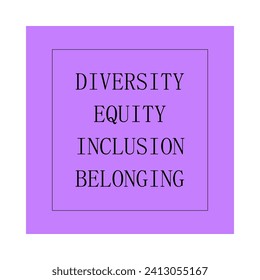 DEIB letters on colored square background. Diversity, equity, inclusion and belonging written illustration art letters background poster, banner, print.
