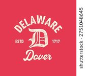 Delaware, Dover with grunge texture emblem and print. Vintage hand drawn wanderlust style. Isolated on white background. Good for t shirt, mug, other identity. 