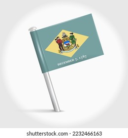 Delaware map pin flag icon. Pennant map marker on a metal needle. 3D realistic vector illustration.