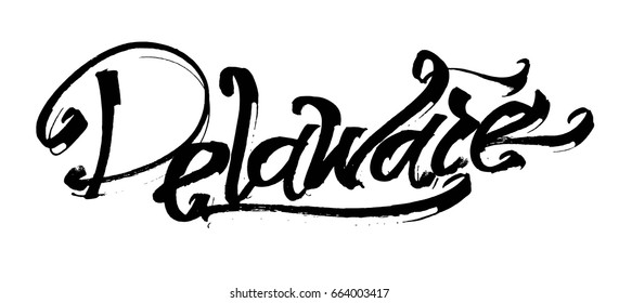 Delaware. Modern Calligraphy Hand Lettering for Silk Screen Printing