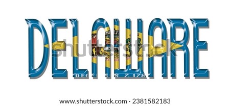 DELAWARE USA flag text font, 3D DELAWARE USA colorful background, DELAWARE USA flag vector illustration