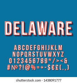 Delaware vintage 3d vector lettering. Retro bold font, typeface. Pop art stylized text. Old school style letters, numbers, symbols, elements pack. 90s, 80s poster, banner. Blue color background