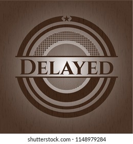 Delayed badge with wood background