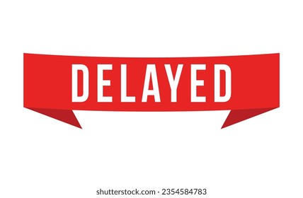 Delayed banner design Vector illustration.