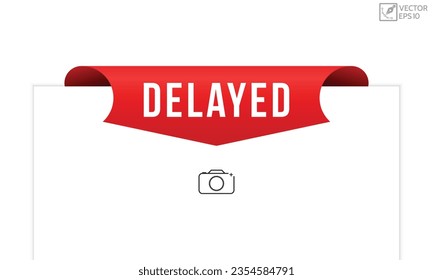Delayed banner design Vector illustration.