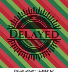 Delayed christmas colors emblem. Vector Illustration. Detailed. 