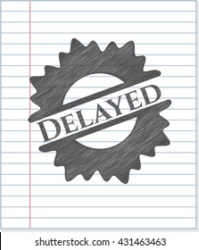 Delayed emblem drawn in pencil