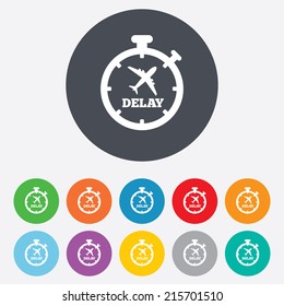 Delayed Flight Sign Icon. Airport Delay Timer Symbol. Airplane Icon. Round Colourful 11 Buttons. Vector