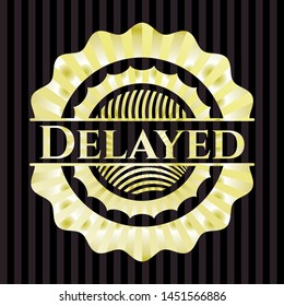 Delayed gold emblem. Vector Illustration. Detailed.