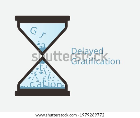delayed Gratification or deferred gratification is the resistance to the temptation of an immediate pleasure in the hope of obtaining a valuable and long-lasting reward in the long-term.