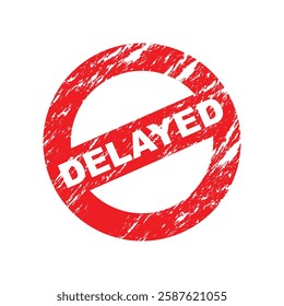 delayed label bold stamp grunge vector design illustration