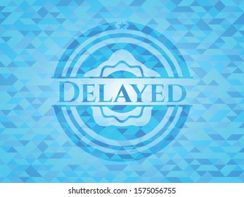 Delayed light blue emblem. Mosaic background