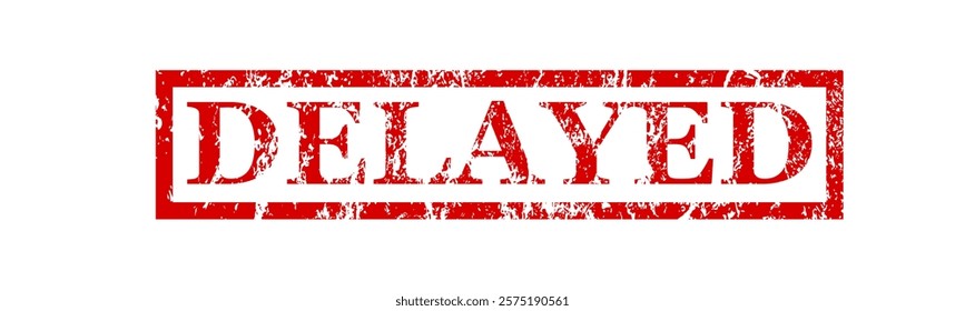 Delayed - red rubber stamp with grunge effect