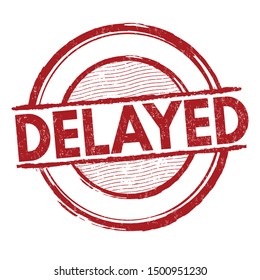 Delayed sign or stamp on white background, vector illustration