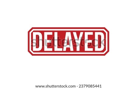 Delayed stamp red rubber stamp on white background. Delayed stamp sign. Delayed stamp.