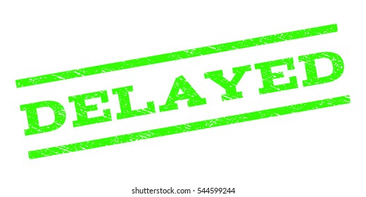 Delayed watermark stamp. Text tag between parallel lines with grunge design style. Rubber seal stamp with dirty texture. Vector light green color ink imprint on a white background.