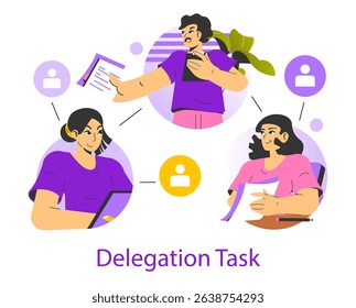 Delegation task illustration showcasing a group engaged in collaborative work. One person is assigning tasks, while others represent team members actively participating in the process of delegation.