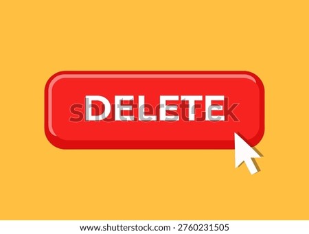 Delete button with click
Vector red click button on an orange background