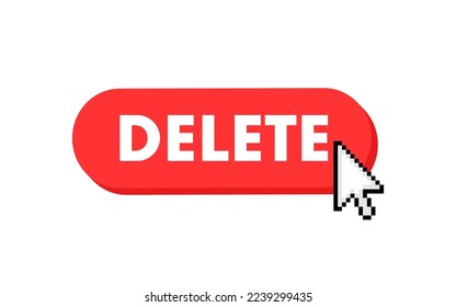Delete button with cursor. Pointer click. Vector web button.