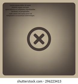 Delete icon. Cross sign in circle - can be used as symbols of wrong, close, deny etc. icon. vector design