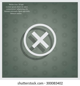 Delete icon. Cross sign in circle - can be used as symbols of wrong, close, deny etc. Vector illustration, EPS 10