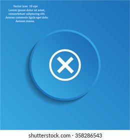 Delete icon. Cross sign in circle - can be used as symbols of wrong, close, deny etc. Vector illustration, EPS 10