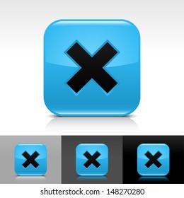 Delete icon set. Blue color glossy web button with black sign. Rounded square shape with shadow, reflection on white, gray, black background. Vector illustration design element save 8 eps