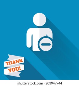 Delete user sign icon. Remove friend symbol. White flat icon with long shadow. Paper ribbon label with Thank you text. Vector