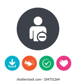 Delete user sign icon. Remove friend symbol. Download arrow, handshake, tick and heart. Flat circle buttons.