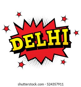 Delhi. Comic Text in Pop Art Style. Vector Illustration.