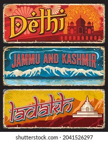 Delhi, Jammu and Kashmir, Ladakh Indian states vintage plates or banners. Vector landmarks of India, travel destination aged signs. Retro grunge boards, worn touristic signboards plaques with ornament