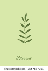  Delicate greeting postcard with the inscription “Blessed”. Green leaves on a green background. Spring floral template.  