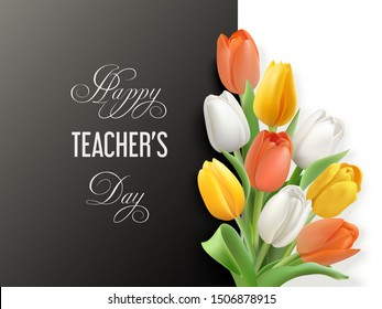 Delicate multi coloured tulips on a white background and congratulation text Happy Teachers Day on a dark chalkboard. Vector illustration