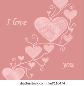 Delicate pink background with embroidery. Beautiful greeting card with hearts and curly branches. Lettering I love you. Happy Valentine's Day. The pattern on the fabric for textiles, cards or banners.