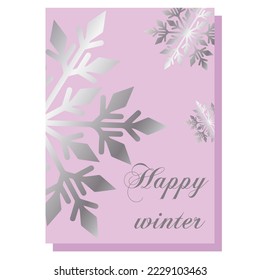 
Delicate winter card with a sparkling silver snowflake and a decorative inscription in English Happy winter on a pastel pink background