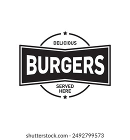 Delicious Burgers served here sign stamp