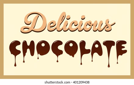 Delicious Chocolate Typographic Vector Design