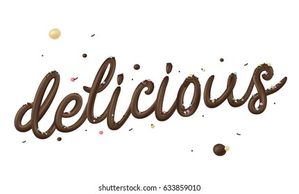 'Delicious' decorative sweet typography. Liquid chocolate cream isolated on white background. 