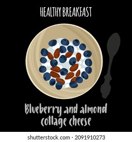 Delicious healthy breakfast. Blueberry and almond cottage cheese. Hand drawn dish in trendy flat style. Vector meal illustration and handwritten lettering for web articles, books and flyers.