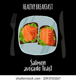 Delicious healthy breakfast. Salmon avocado toast. Hand drawn dish in flat style with dry brush texture. Vector colorful meal illustration and handwritten lettering for web articles, books and flyers.