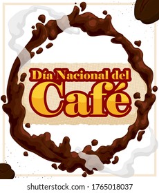 
Deliciosa y caliente bebida de café, con vapor y algunas judías asadas y etiqueta hecha con saco de pistoletazos, promocionando el Día Nacional del Café con textos escritos en español.