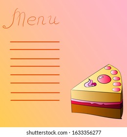 Delicious image of a piece of cake for the menu. The object can be used separately for illustrations, napkins. postcards'.