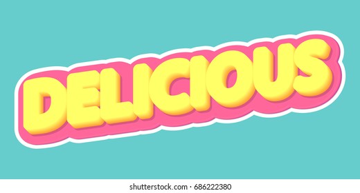 Delicious, isolated sticker, word design template, vector illustration