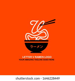 Delicious Letter V Ramen Noodle Bowl Logo with Japanese Text that is Interpreted as Ramen on Lush Lava Background. Japanese Food Ramen Restaurant. Vector Logo Template. Flat Design Illustration