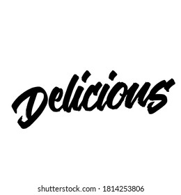 Delicious.  Lettering brush calligraphy. typography design. Hand written type. Simple vector sign. Vector illustration.